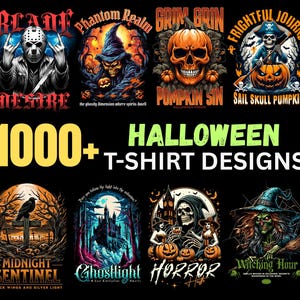 Puede incluir: Una colección de diseños de camisetas con temática de Halloween. Los diseños presentan calaveras, brujas y otras imágenes espeluznantes. El texto incluye "1000+ Halloween T-Shirt Designs", y frases como "Phantom Realm" y "Midnight Sentinel".