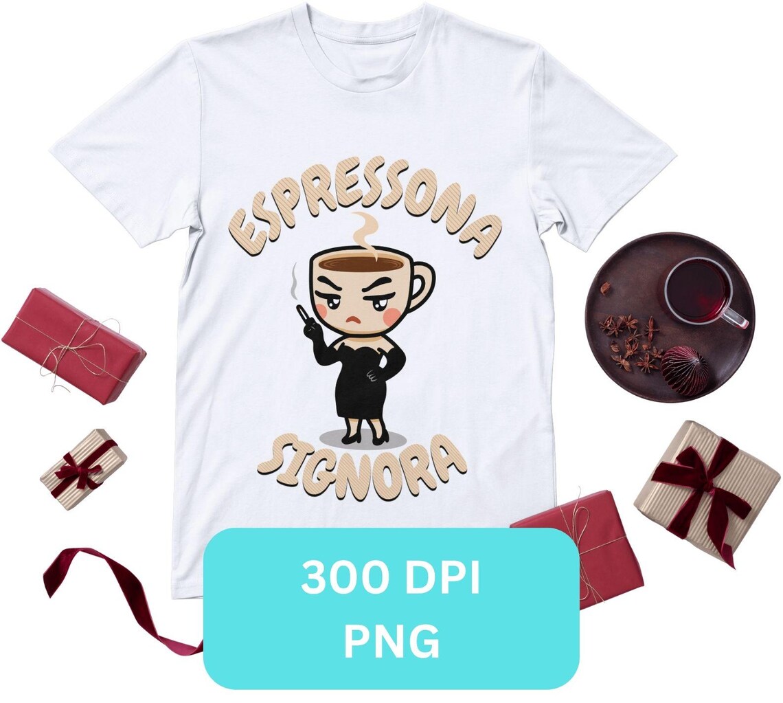 Espressona Signora PNG Funny Italian Meme Shirt PNG | Trendy Internet ...