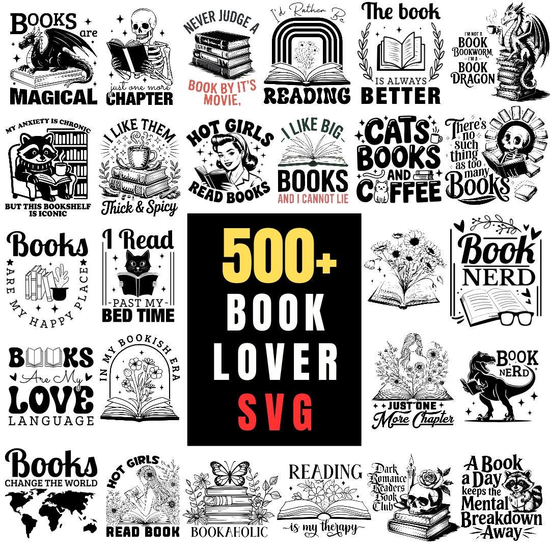 500+ Book Lover SVG Bundle | Reader & Bookish Quotes SVG | Bookworm ...