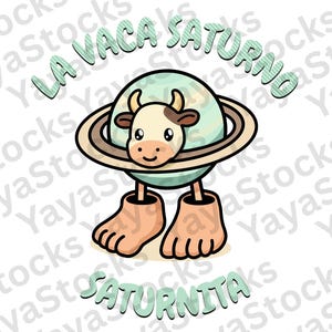 La Vaca Saturno Saturnita PNG Funny Italian Meme Shirt PNG | Trendy Internet Brain Rot Graphic Tee | Humorous Digital Download