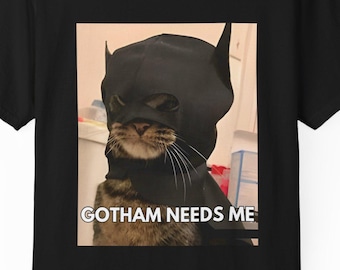Gotham Cat Shirt | Funny Superhero Cat Meme Tee | Cool Pet Humor Graphic T-Shirt | Batcat for Batman Lovers | Unisex Quirky Cotton Top
