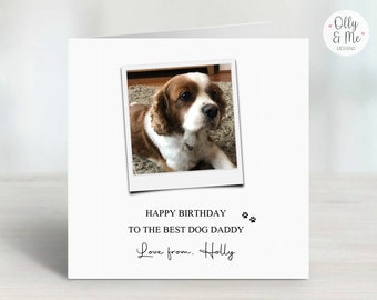 Personalised Polaroid Photo Style Birthday Card from the Dog | Pet Keepsake Card | Best Dog Dad/Daddy Card  | Use your own Photograph