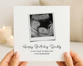 Personalised Daddy To Be Birthday Card From Bump/Baby | Dad/Father | Use your own Pregnancy Scan photo | Polaroid Photo Style