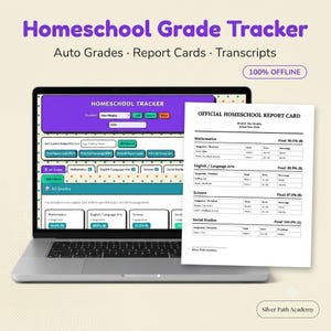 May include: A laptop displaying a Homeschool Grade Tracker software interface with purple and teal accents, alongside a printed Official Homeschool Report Card document. The screen shows subject tabs, grade summaries, and student information fields.