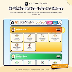 May include: A digital interface titled 25 Kindergarten Science Games by Silver Path Academy. The screen displays a Science Adventure dashboard with an Animal Safari world, featuring interactive icons for habitats, baby animals, and animal sounds.