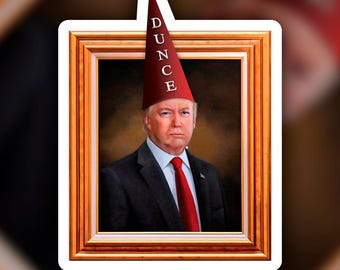 Trump Dunce Cap Satirischer Aufkleber - Politischer Humor Aufkleber