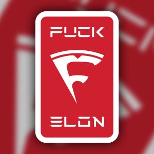 Pegatina de "A la mierda con Elon" / Parodia de Tesla / Pegatina anti-multimillonario / Crítica de Tech Bro