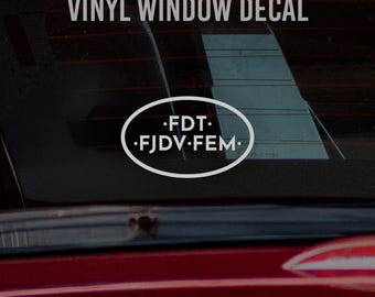 FDT FJDV FEM Bumper Sticker • Anti-Trump Political Decal
