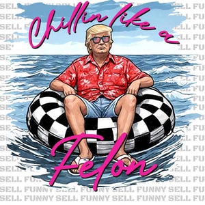 Donald Trump Chillin Like A Felon Digital Download