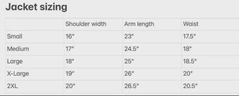 May include: A jacket sizing chart with measurements in inches. The chart includes sizes from Small to 2XL, listing shoulder width, arm length, and waist measurements for each size. The text "Jacket sizing" is at the top.