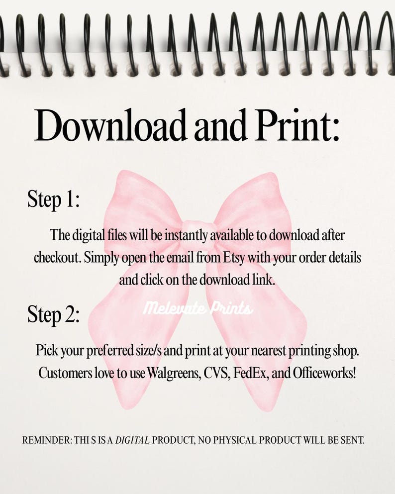K&ouml;nnte beinhalten: Eine Spiralnotizbuchseite mit Anweisungen zum Herunterladen und Drucken digitaler Dateien. Der Text "Download and Print" steht oben, gefolgt von Schritten und einer rosa Schleifengrafik. Der Text enth&auml;lt "Melevate Prints".