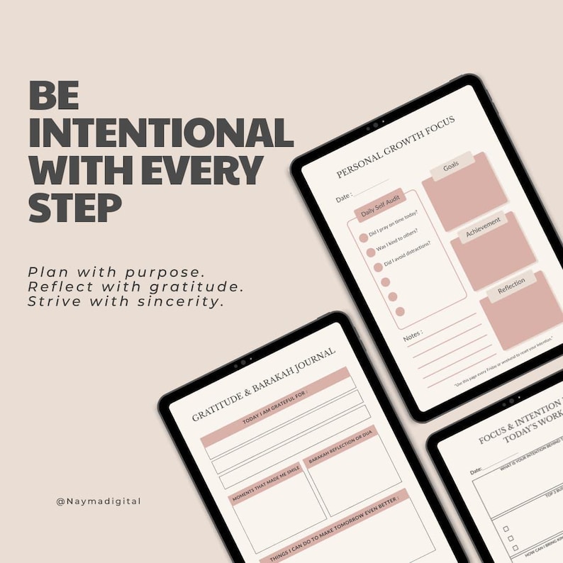 May include: Image of three digital tablets displaying journal templates. The tablets have black borders and white screens with pink and gray accents. Text on the screen includes "Be Intentional With Every Step", "Gratitude & Barakah Journal", and "Personal Growth Focus".