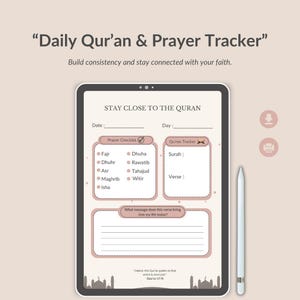 May include: A digital tablet displaying a "Daily Qur'an & Prayer Tracker" with a pink and white design. The screen shows a checklist for prayers, a section for tracking verses, and space for reflections. A white stylus rests beside the tablet.
