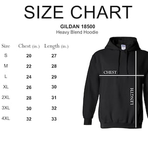 May include: A size chart for a Gildan 18500 Heavy Blend Hoodie. The chart lists chest and length measurements in inches for sizes S through 4XL. A black hoodie is shown with lines indicating chest and length measurements.
