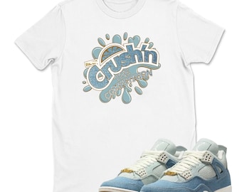 AJ 4 Denim Worn Blue Sneaker T Shirt Match Crush&#39;n, AJ 4 Denim  Sneaker Match Shirt, AJ 4 Denim Youth and Adult T shirt