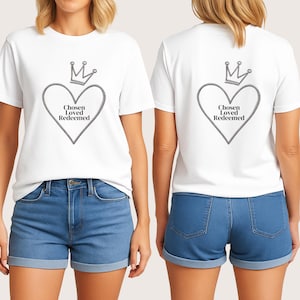 Chosen Loved Redeemed PNG, Christian Heart Shirt, Bible Verse PNG, Crown PNG, Faith Quote Png, Christian Quotes Png, Minimalist Design