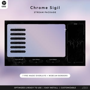 May include: A digital overlay package with a black and purple theme. The text "Chrome Sigil" and "Stream Package" are at the top. The overlay includes sections for recent subscribers, followers, and donations. The package includes 7 pre-made overlays and webcam borders.
