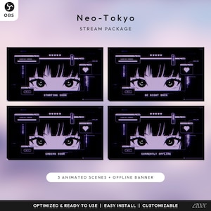 May include: A digital stream package titled "Neo-Tokyo" with four animated scenes featuring anime-style eyes. The scenes display text such as "Starting Soon" and "Be Right Back" in a purple and black color scheme. Includes an offline banner.