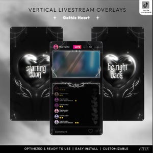 Pode incluir: Sobreposições verticais de transmissão ao vivo em preto e branco com um tema Gothic Heart. O design inclui uma interface de transmissão ao vivo com uma seção de bate-papo e duas telas de fundo com o texto "starting soon" e "be right back".