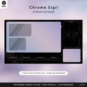 May include: A digital overlay package for streaming, featuring a black and purple design with the text "Chrome Sigil STREAM PACKAGE." Includes 7 pre-made overlays and webcam borders. Optimized and ready to use.