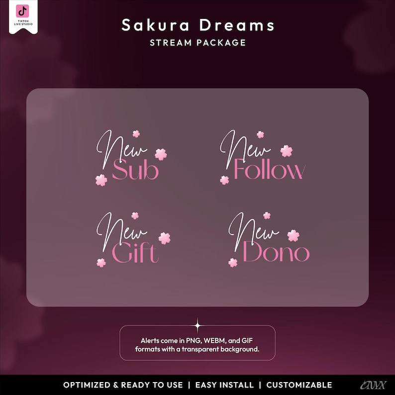 May include: Sakura Dreams stream package with pink and white text. The design includes "New Sub," "New Follow," "New Gift," and "New Dono" alerts. The alerts come in PNG, WEBM, and GIF formats with a transparent background.
