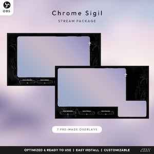 May include: A digital stream package with a black frame and a gradient background. The text "Chrome Sigil" and "Stream Package" are displayed at the top. The package includes 7 pre-made overlays, optimized and ready to use.
