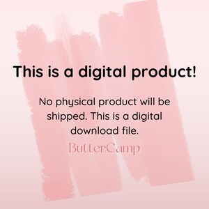 Puede incluir: Fondo rosa con pinceladas rosas claras. El texto dice: "This is a digital product! No physical product will be shipped. This is a digital download file." La palabra "ButterCamp" tambi&eacute;n es visible.