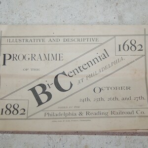 1882 Bi-Centennial Celebration at Philadelphia 14 pps Illustrative and Descriptive Programme Issued by Philadelphia & Reading Railroad Co. image 1