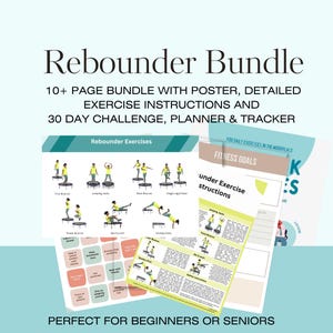 May include: A bundle of fitness materials, including a poster, exercise instructions, and a planner. The materials feature illustrations of rebounder exercises and text that reads "Rebounder Bundle" and "Perfect for Beginners or Seniors."