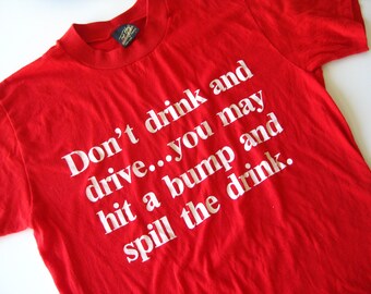 Vintage 80s Red Drink and Drive Novelty Joke Cotton Poly T-Shirt