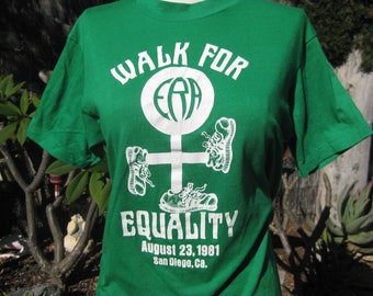 Vintage 80s San Diego ERA Women's Rights Green Cotton Walk for Equality T-Shirt Tee T Shirt Top
