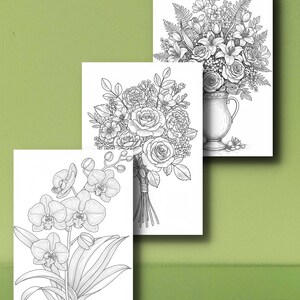 May include: Three black and white floral coloring pages. One features orchids, another a bouquet of roses, and the third a bouquet of various flowers in a vase. The pages are on a green background.