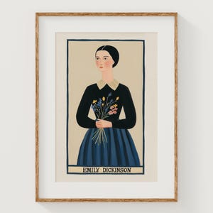 May include: A framed print featuring a stylized illustration of Emily Dickinson. She is depicted in a black dress with a white collar and a blue skirt, holding a bouquet of flowers. The print has a beige background and the text "EMILY DICKINSON" at the bottom.