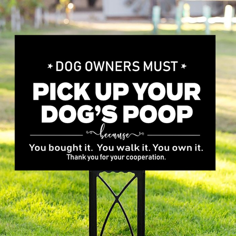 Dog Owners Must Pick Up Your Dog's Poop Yard Sign with Etsy