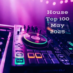Può includere: Primo piano di un controller per DJ nero con pulsanti illuminati e una jog wheel centrale. Sono presenti dettagli in verde neon e arancione. Il testo "House Top 100 May 2025" è visualizzato in bianco.