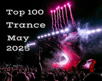 May include: Image of a concert with the text "Top 100 Trance May 2025". The scene is filled with a crowd of people with their hands raised, illuminated by stage lights and pyrotechnics. Pink fireworks burst in the night sky.