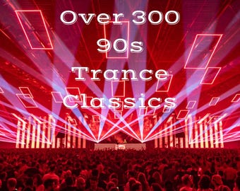 90s Trance Classics (MP3 Format 320kbps) 100 Full Length DJ Friendly Tunes Digital Download