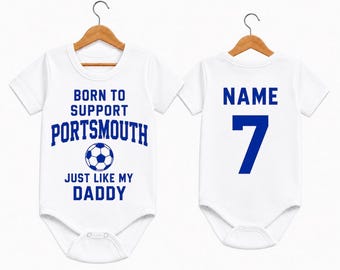 Personalised Portsmouth Baby Grow | Born To Support Portsmouth Just Like My Daddy