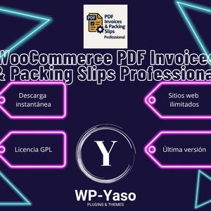 May include: A digital graphic promoting WooCommerce PDF Invoices & Packing Slips Professional. The image features white and pink text, with neon blue geometric shapes. Key features include instant download, unlimited websites, GPL license, and the latest version. The WP-Yaso logo is also present.