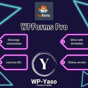Puede incluir: Un anuncio digital de WPForms Pro, con un logotipo de oso y texto de neón. La imagen incluye el texto "Descarga instantánea", "Sitios web ilimitados", "Licencia GPL" y "Última versión". También está presente el logotipo de WP-Yaso.