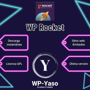 Könnte beinhalten: Dunkelblaue Grafik mit neonblauen und rosa Akzenten. Der Text "WP Rocket" wird prominent angezeigt, zusammen mit den Logos für WP Rocket und WP-Yaso. Zusätzlicher Text umfasst "Descarga instantánea", "Sitios web ilimitados", "Licencia GPL" und "Última versión".