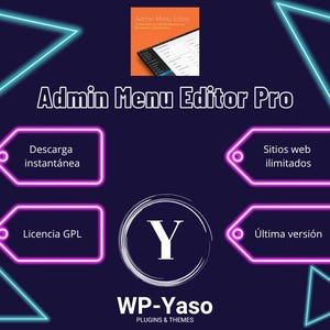 Könnte beinhalten: Eine digitale Grafik, die "Admin Menu Editor Pro" bewirbt, auf dunklem blauem Hintergrund. Das Bild enthält neonblaue und rosa geometrische Formen sowie Text in Weiß und Spanisch. Das WP-Yaso-Logo befindet sich unten.
