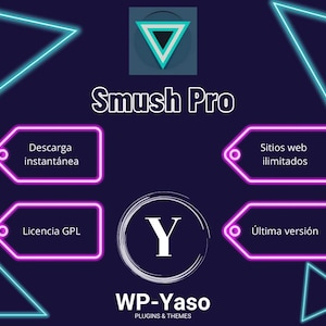 Puede incluir: Gráfico digital con el texto "Smush Pro" en blanco sobre un fondo azul oscuro. La imagen incluye formas geométricas de neón y texto en español, que promociona la descarga instantánea, sitios web ilimitados, licencia GPL y la última versión.
