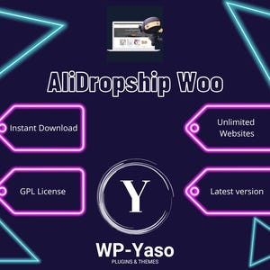May include: A digital graphic with the text "AliDropship Woo" and icons. Features include "Instant Download," "Unlimited Websites," "GPL License," and "Latest Version." The WP-Yaso logo is also present, with a ninja character.
