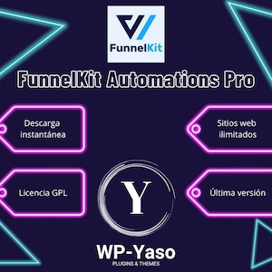 May include: A dark blue graphic promoting "FunnelKit Automations Pro" with the FunnelKit logo. The image features neon pink and blue geometric shapes and Spanish text: "Descarga instantánea", "Sitios web ilimitados", "Licencia GPL", and "Última versión". The WP-Yaso logo is also visible.