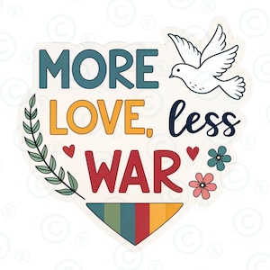 Op de afbeelding: Een sticker met de tekst "MORE LOVE, less WAR" in teal, geel en rood. Een witte duif, hartjes, bloemen en een regenboogdriehoek maken het ontwerp compleet, dat vrede en liefde promoot.