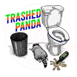 May include: An illustration featuring a raccoon, a toilet, a bin, and a spilled bottle. The text "Trashed Panda" is written in green, blue, and orange.