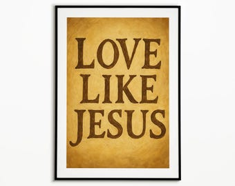 Love Like Jesus Print, Trendy Wall Art, Retro Christian Decor, Christian Quote Art, Bible Verse Print