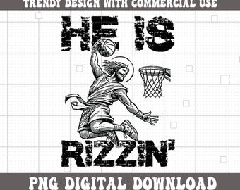 He Is Rizzin PNG, Jesus Playing Basketball PNG, Funny Easter Jesus Png, Christian Easter Gift, He is Risen PNG