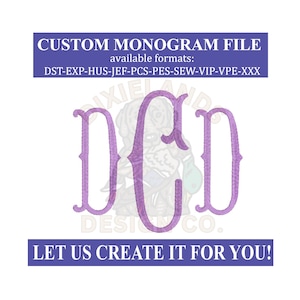 May include: A custom monogram file design in lavender, featuring the letters DCD. The design is set against a white background with text that reads "CUSTOM MONOGRAM FILE" and "LET US CREATE IT FOR YOU!"